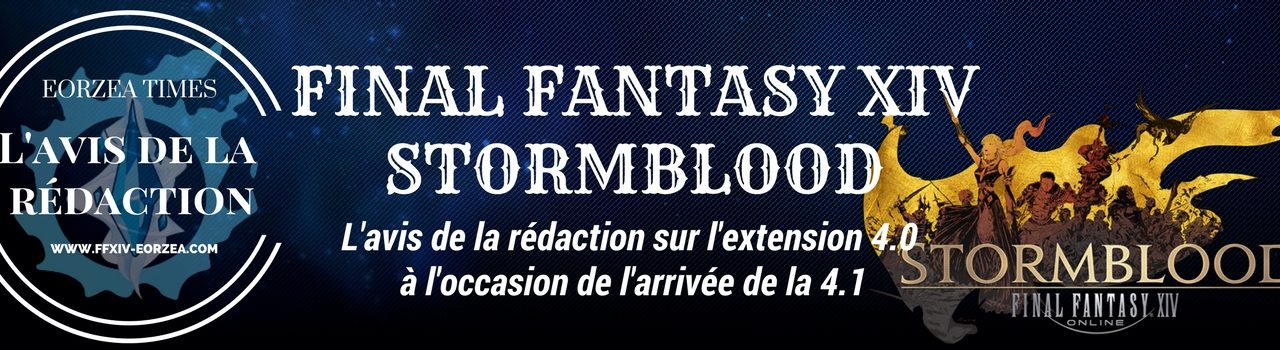 FFXIV Stormblood : L’avis de la rédaction