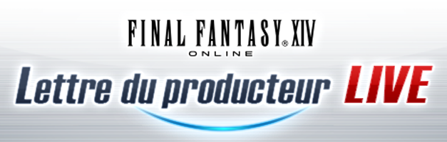 27e lettre du producteur live pour Final Fantasy XIV