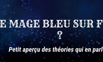 Le mage bleu pour la prochaine extension ? Pas si fou que ça !