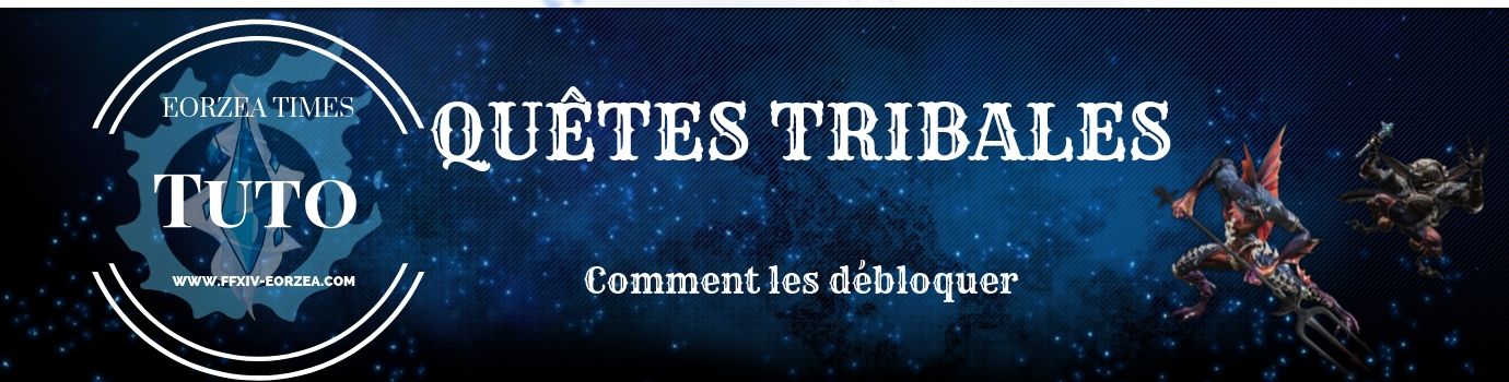 Mini-Guide : Débloquer les Quêtes Tribales