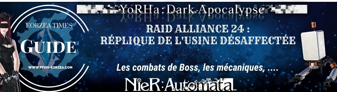 Guide raid 24 Nier Automata: Réplique de l’usine désaffectée