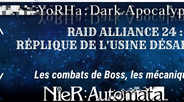 Guide raid 24 Nier Automata: Réplique de l’usine désaffectée