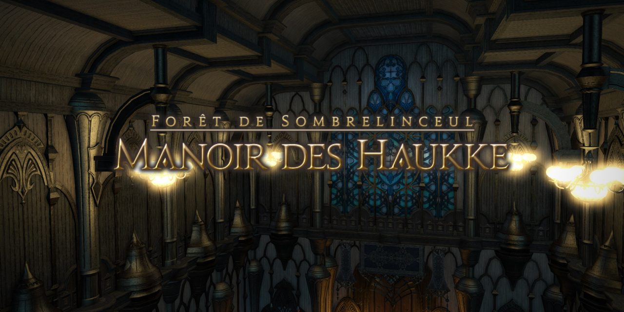 Mini-Guide : Le Manoir des Haukke