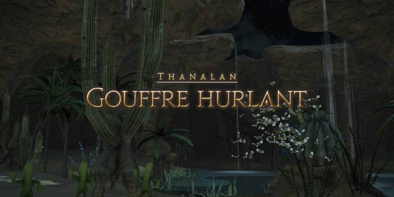 Mini-Guide : Gouffre Hurlant