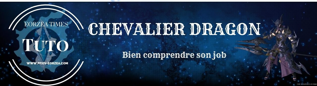 Guide Chevalier Dragon : Explications des compétences et des combos