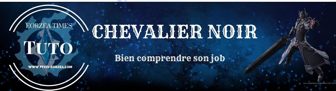 Guide Chevalier Noir : Explications des compétences et des combos