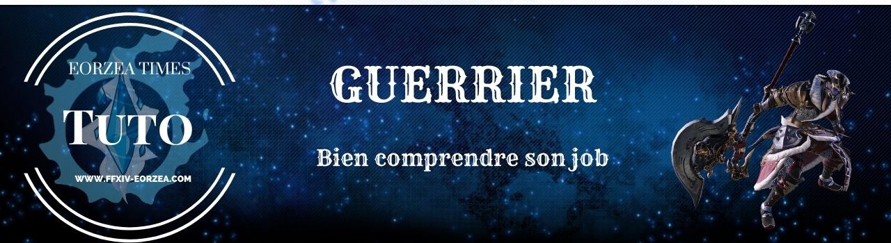 Guide Guerrier : Explications des compétences et des combos