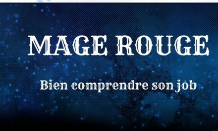 Guide Mage Rouge : Explication des sorts et des combos