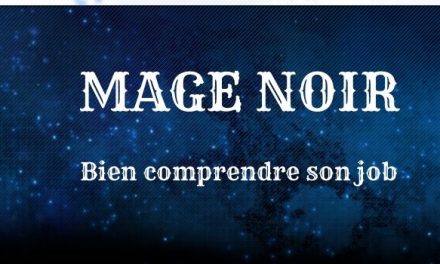 Guide Mage noir : Explications des sorts et des combos