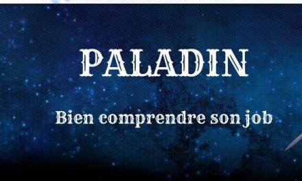 Guide Paladin : Explication des compétences et des combos