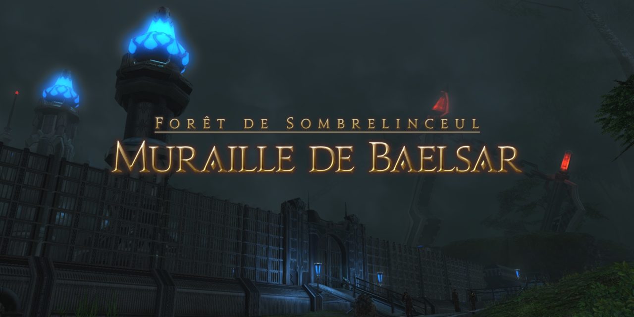 Guide : La Muraille de Baelsar