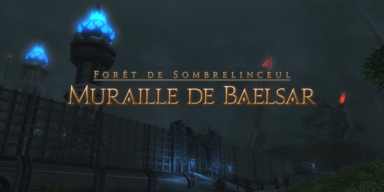 Guide : La Muraille de Baelsar