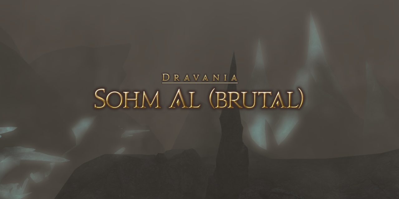 Guide : Sohm Al (brutal)