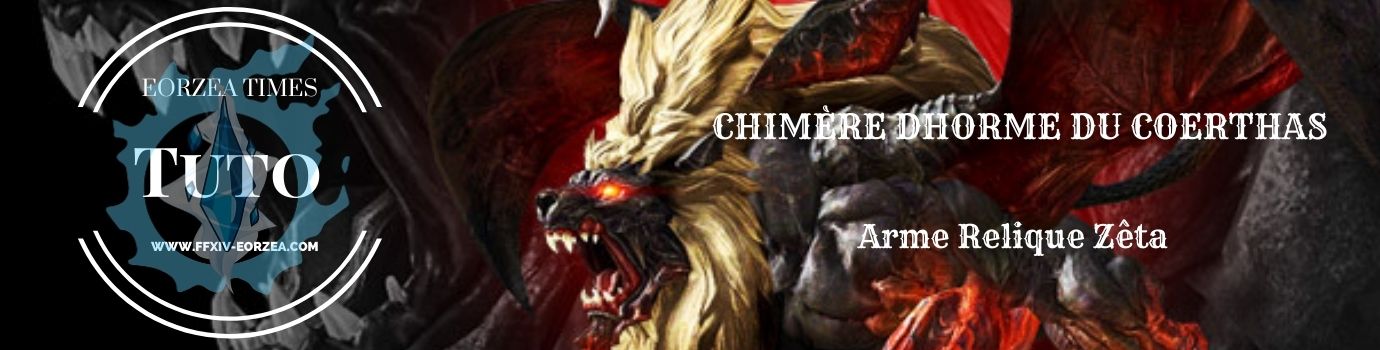 Guide : La Chimère Dhorme du Coerthas (Relique zêta)