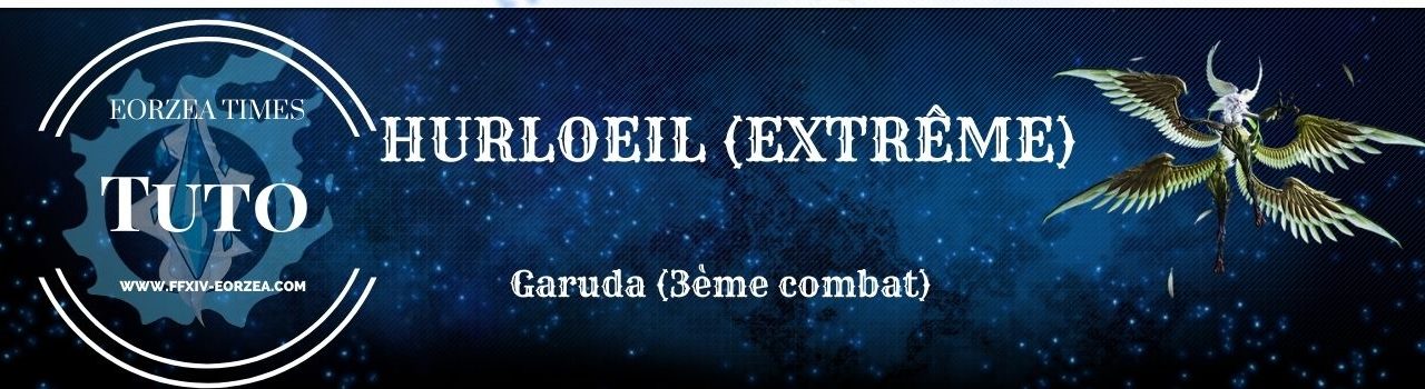 Guide : Hurloeil Extrême (Garuda)