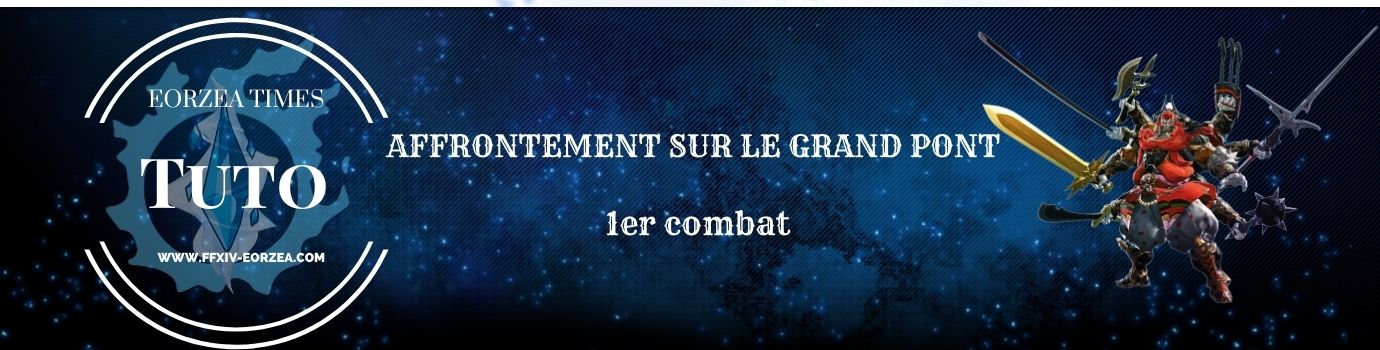 Guide : Affrontement sur le grand Pont (Gilgamesh)