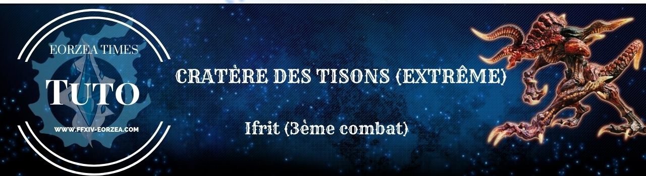 Guide : Cratère des Tisons Extrême (Ifrit)