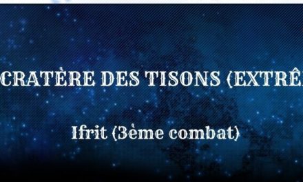 Guide : Cratère des Tisons Extrême (Ifrit)