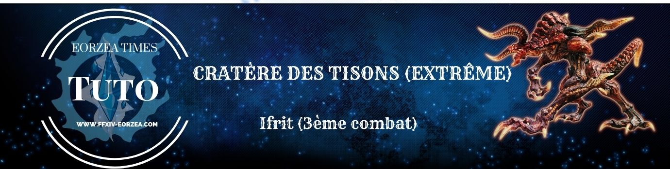 Guide : Cratère des Tisons Extrême (Ifrit)