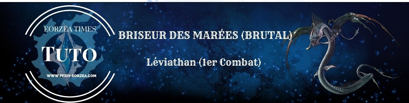 Guide : Le Briseur des Marées (Léviathan Brutal)
