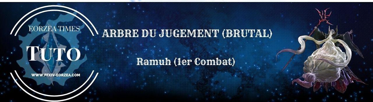 Guide : Arbre du Jugement (Ramuh Brutal)