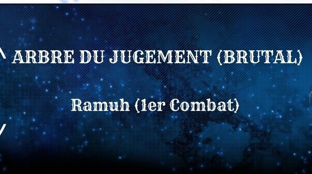 Guide : Arbre du Jugement (Ramuh Brutal)