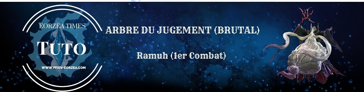 Guide : Arbre du Jugement (Ramuh Brutal)