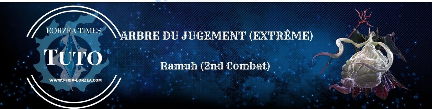 Guide : L&rsquo;Arbre du Jugement (Ramuh Extrême)