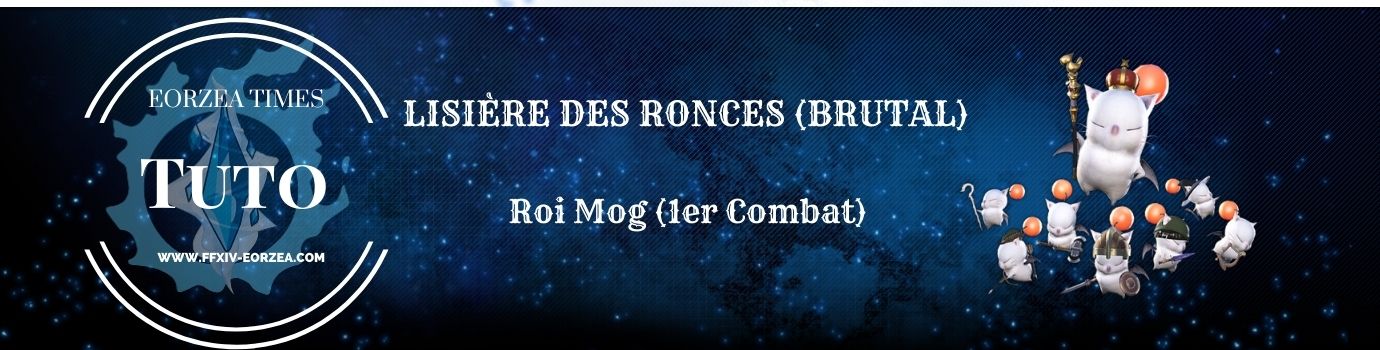 Guide : La Lisière des Ronces (Roi Mog Brutal)