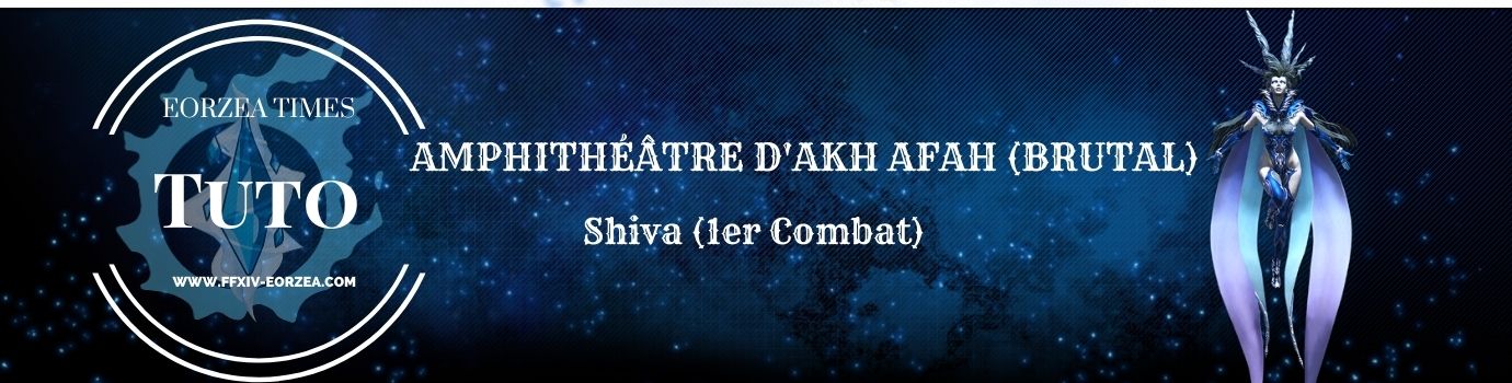 Guide : L&rsquo;Amphithéâtre d&rsquo;Akh Afah (Shiva Brutal)