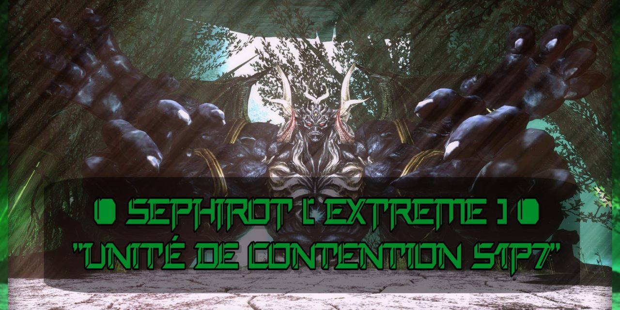 Guide: SEPHIROT EXTREME “Unité de contention S1P7”
