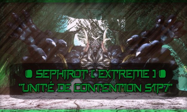Guide: SEPHIROT EXTREME « Unité de contention S1P7 »
