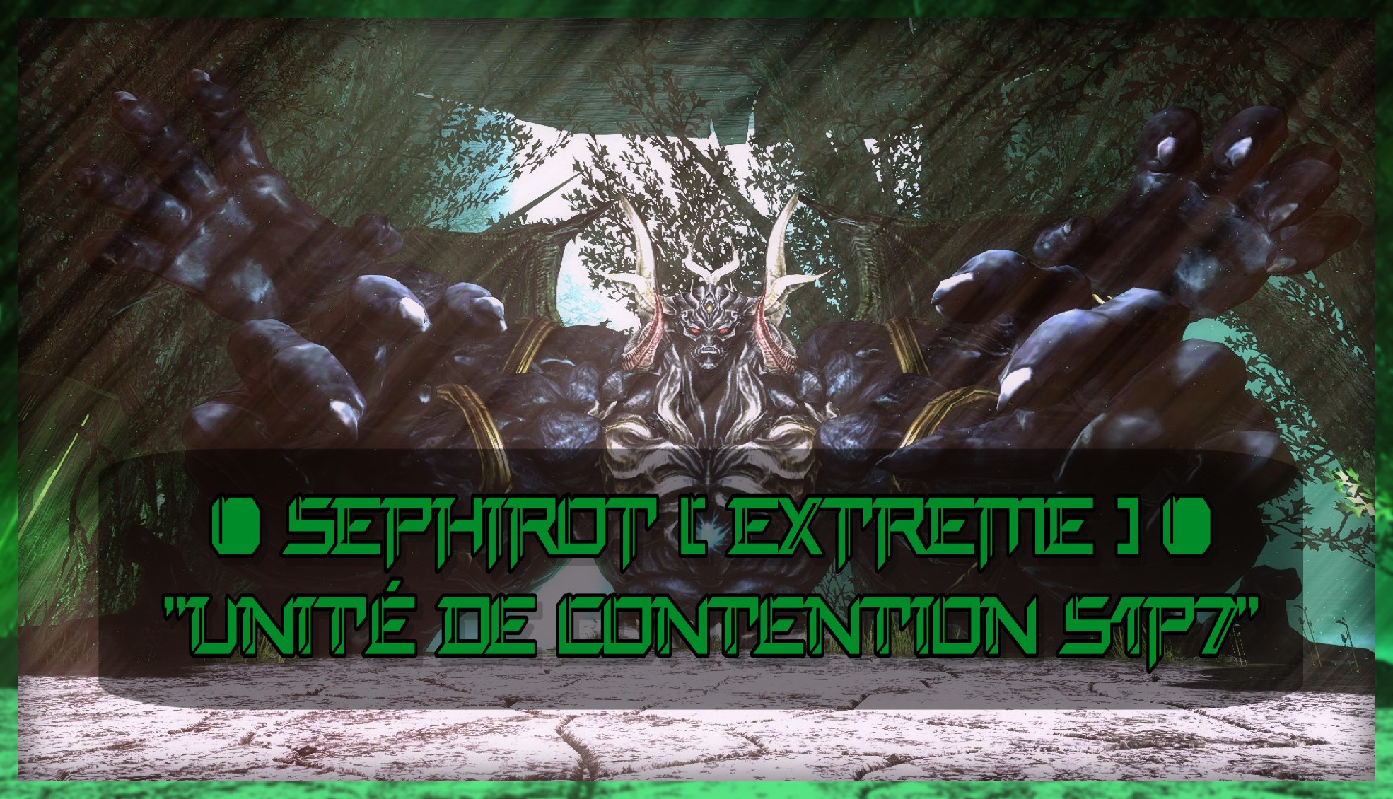 Guide: SEPHIROT EXTREME « Unité de contention S1P7 »