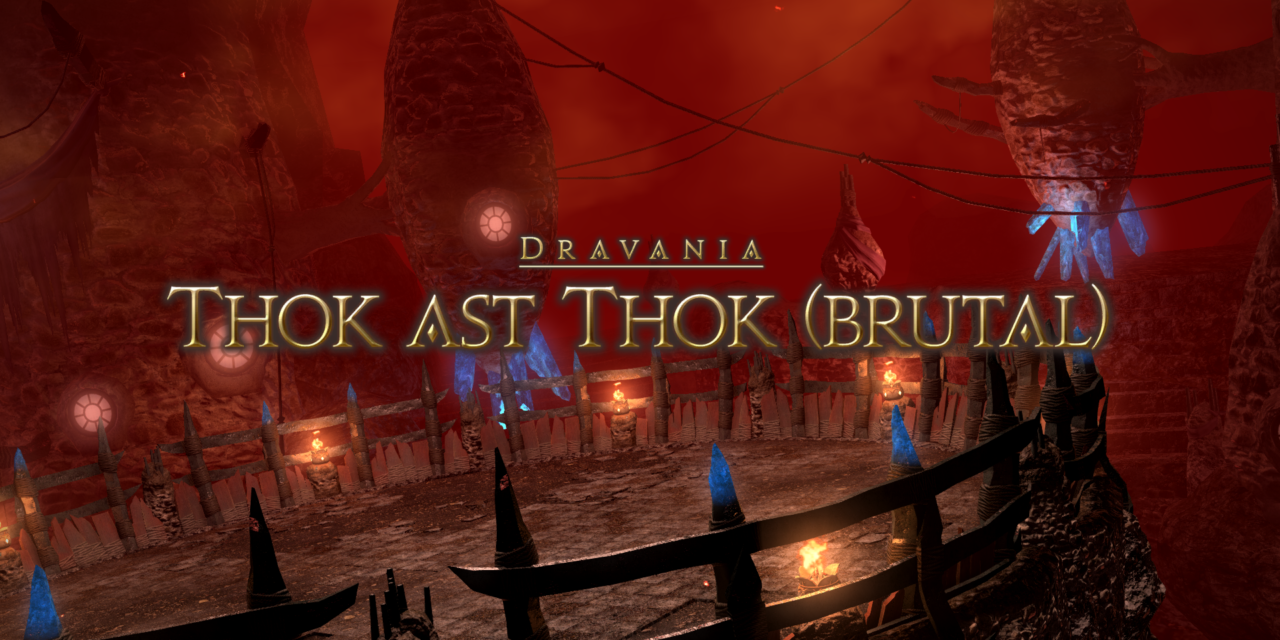 Guide : Thok ast Thok (brutal)