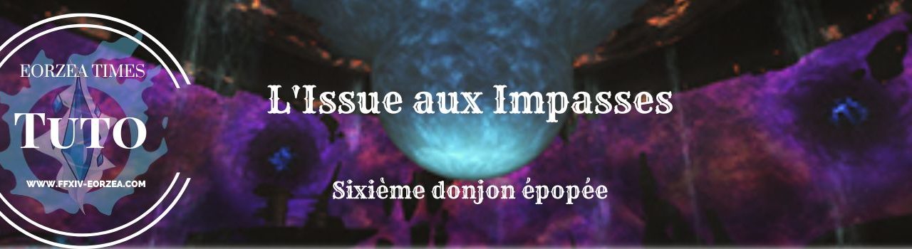 Guide donjon : Issue aux Impasses