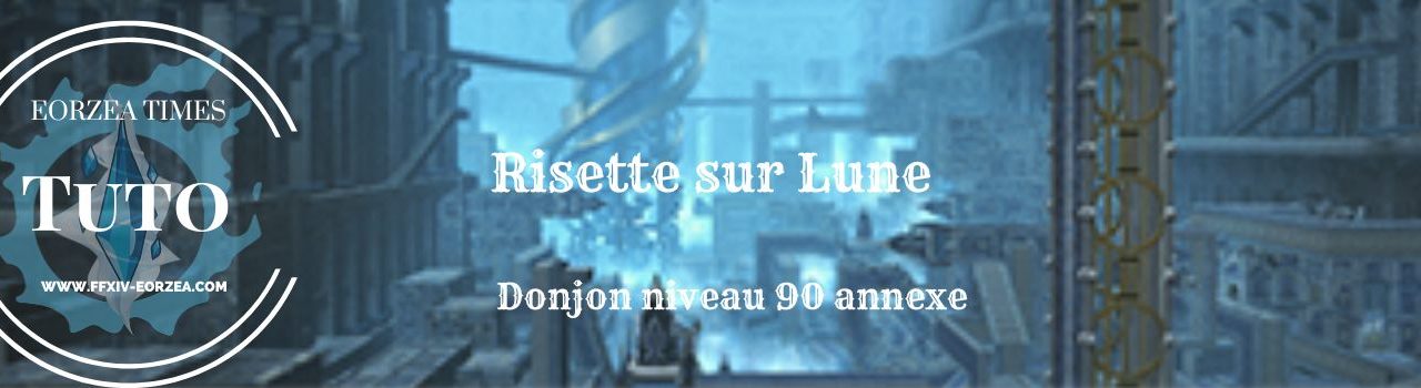 Guide donjon : Risette-sur-Lune