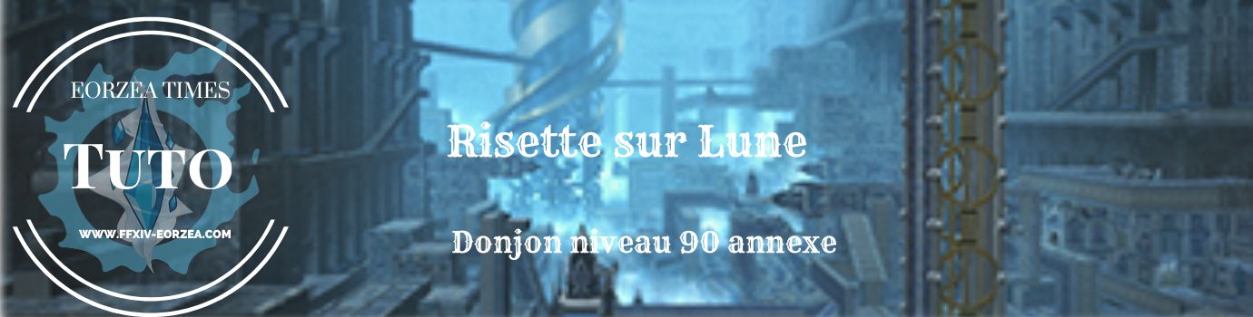 Guide donjon : Risette-sur-Lune