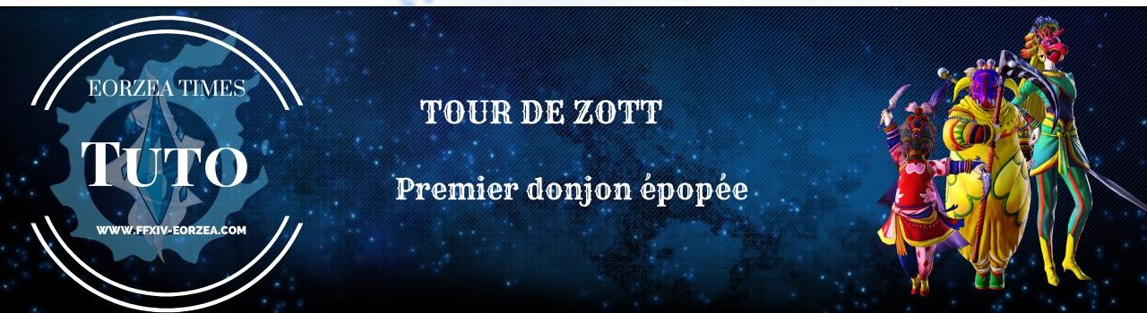 Guide donjon : Tour de Zott