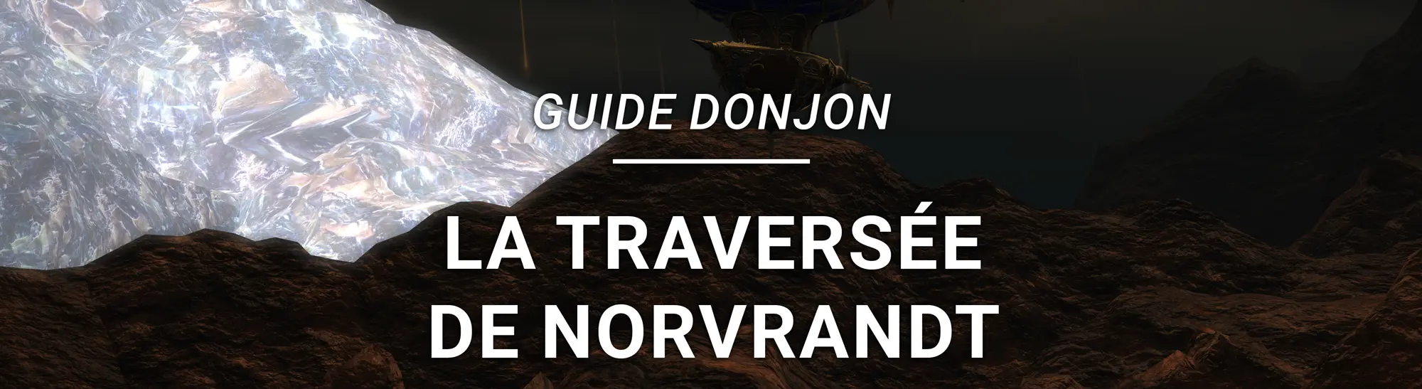 Guide Donjon – La Traversée de Norvrandt