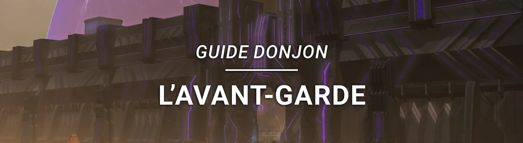 Guide Donjon – L&rsquo;Avant-garde