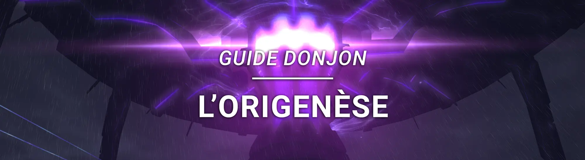Guide Donjon – L&rsquo;Origenèse
