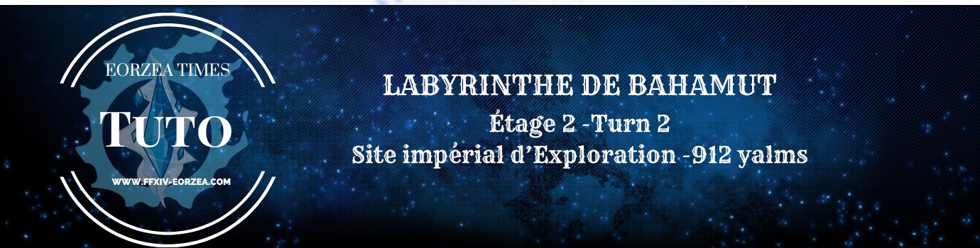 Guide : Labyrinthe de Bahamut – Turn 2 (étage 2)