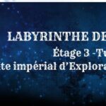 Guide : Labyrinthe de Bahamut – Turn 3 (étage 3)