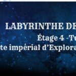 Guide : Labyrinthe de Bahamut – Turn 4 (étage 4)
