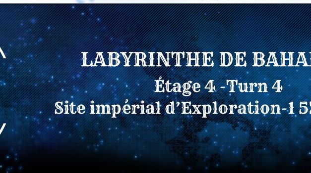 Guide : Labyrinthe de Bahamut – Turn 4 (étage 4)