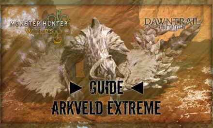 Guide : ARKVELD EXTREME « Chasse à l’Arkveld Gardien »