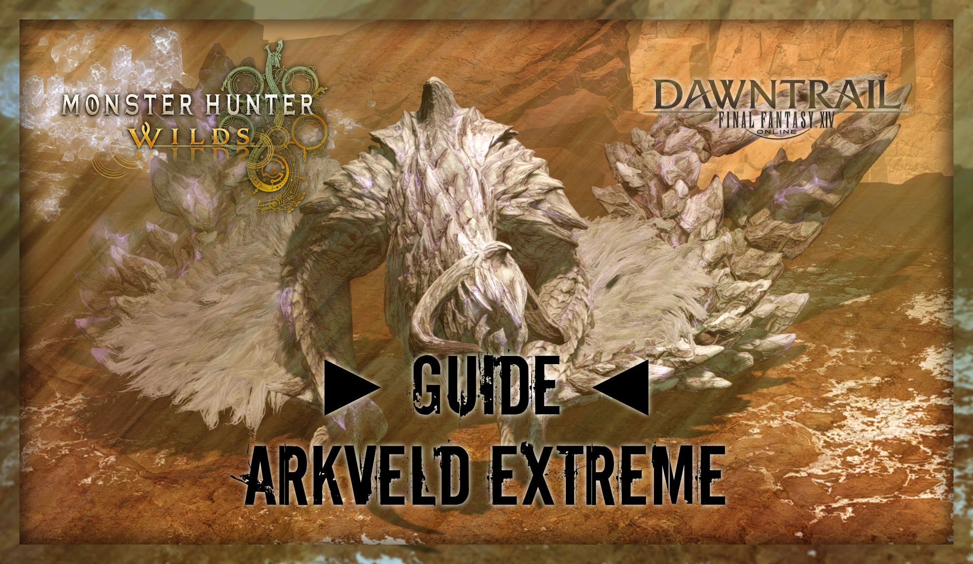 Guide : ARKVELD EXTREME « Chasse à l&rsquo;Arkveld Gardien »