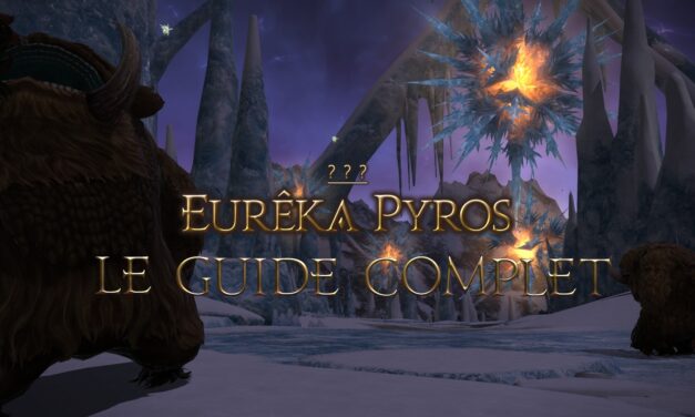 Guide complet: Eureka Pyros