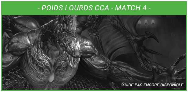 Guide Miniature - Poids Lourds CCA - Match 4 - Non Dispo