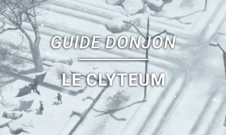 Guide Donjon – Le Clyteum